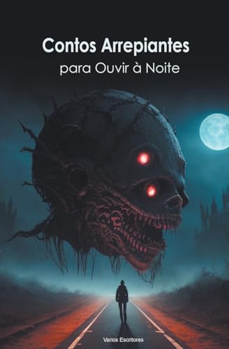 Contos Arrepiantes para Ouvir à Noite