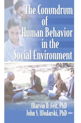 The Conundrum of Human Behavior in the Social Environment