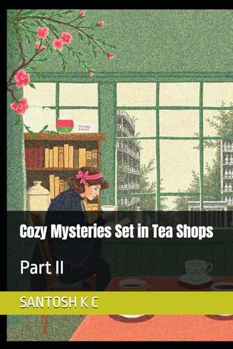 Cozy Mysteries Set in Tea Shops