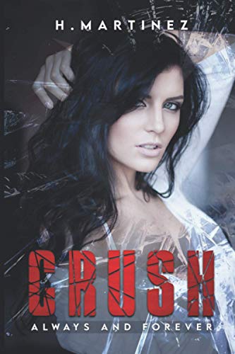 CRUSH: ALWAYS AND FOREVER