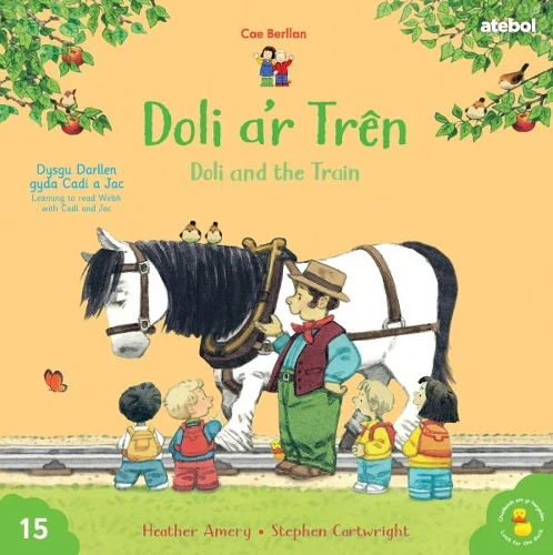 Cyfres Cae Berllan: Doli a'r Tren / Doli and the Train