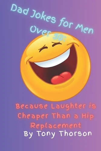 Dad Jokes for Men Over 50