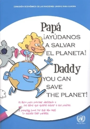 Daddy You Can Save the Planet! a Colouring Book for Kids Who Want to Educate Their Parents