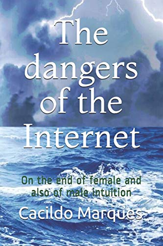 The dangers of the Internet