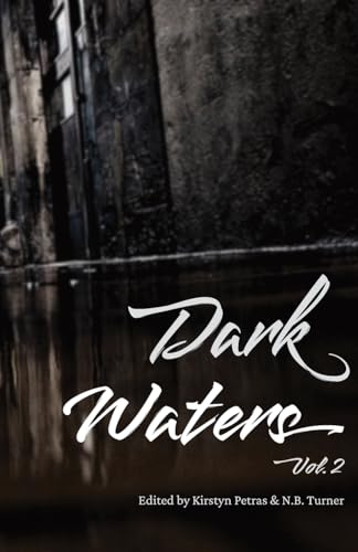 Dark Waters Vol 2