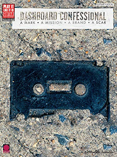 Dashboard Confessional - a Mark * a Mission * a Brand * a Scar