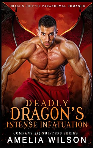 Deadly Dragon's Intense Infatuation