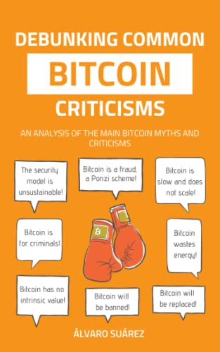 Debunking Common Bitcoin Criticisms