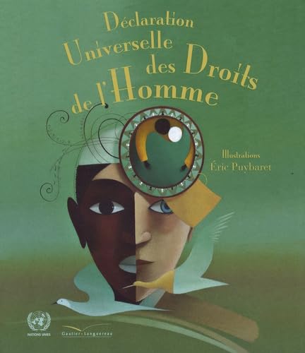 Declaration Universelle Des Droits de L Homme (Ilustrations D Eric Puybaret)