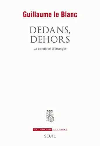Dedans, dehors: La condition d'étranger