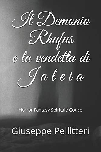 Il Demonio Rhufus e la vendetta di Jaleia