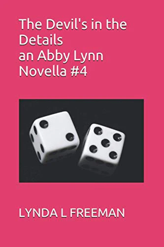 The Devil's in the Details an Abby Lynn Novella #4