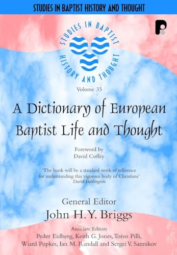 Dictionary of European Baptist Life and Thought