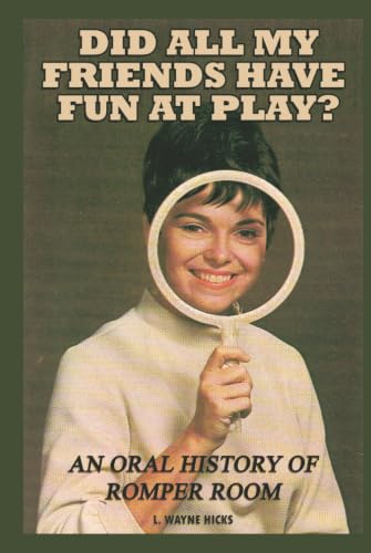 Did All My Friends Have Fun At Play? An Oral History of Romper Room