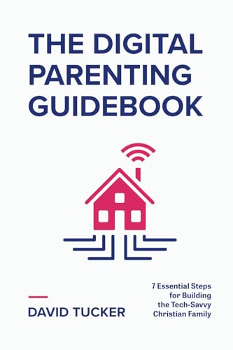 The Digital Parenting Guidebook