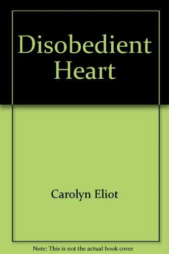 Disobedient Heart