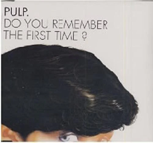 Do You Remember The First Time