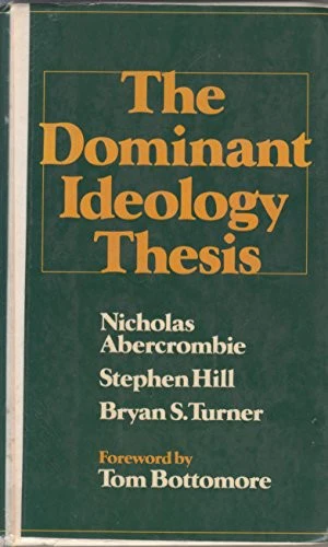 The Dominant Ideology Thesis