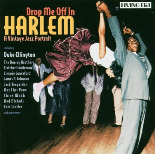Drop Me Off In Harlem