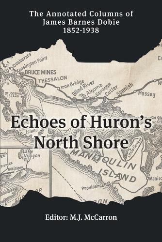 Echoes of Huron's North Shore