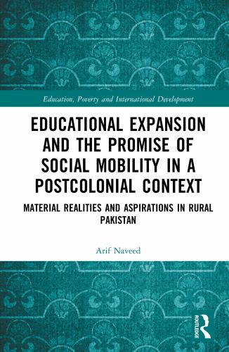 Educational Expansion and the Promise of Social Mobility in a Postcolonial Context