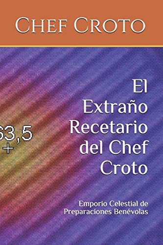 El Extraño Recetario del Chef Croto