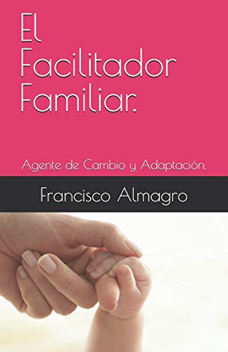 El Facilitador Familiar.