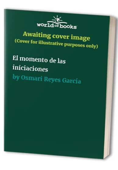 El momento de las iniciaciones