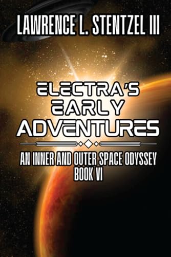 Electra's Early Adventures
