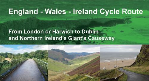 England - Wales - Ireland Cycle Route
