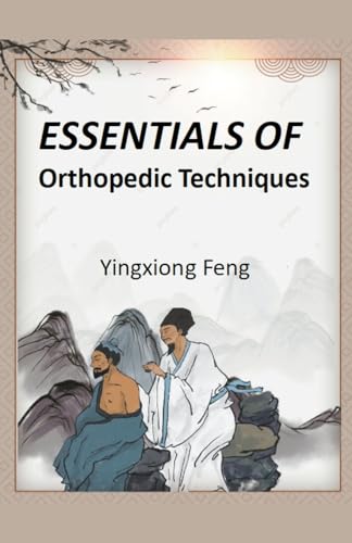Essentials of Orthopedic Techniques