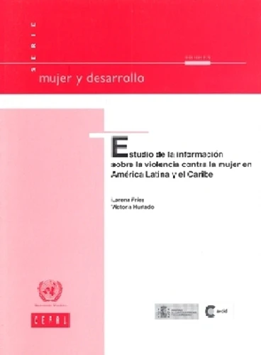 Estudio De La Información Sobre La Violencia Contra La Mujer En América Latina Y El Caribe