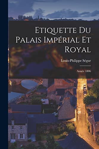 Etiquette Du Palais Imperial Et Royal
