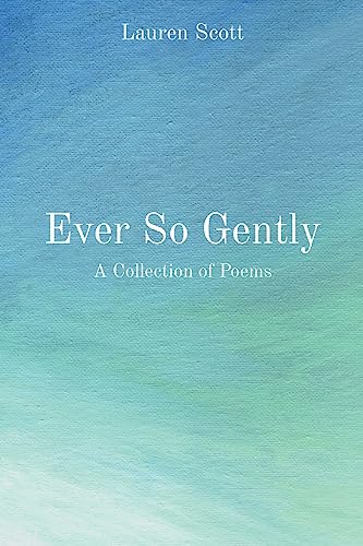 Ever So Gently