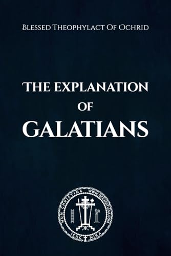 The Explanation of Galatians