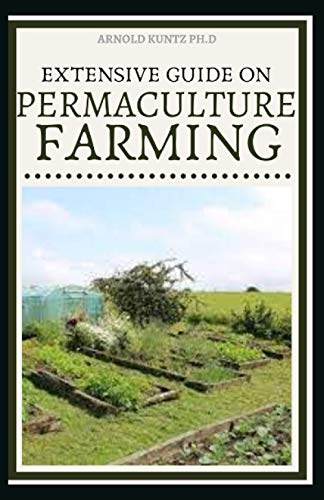 Extensive Guide on Permaculture Farming