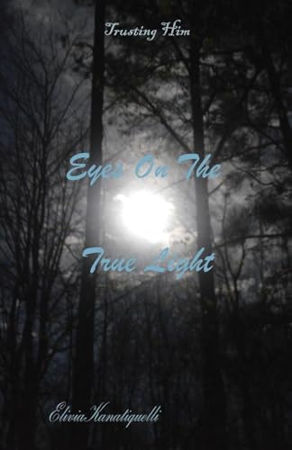 Eyes On The True Light