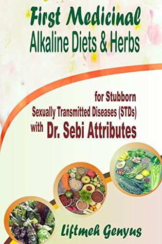 First Medicinal Alkaline Diets & Herbs