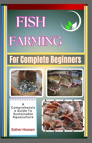 Fish Farming For Complete Beginners