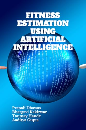 Fitness Estimation Using Artificial Intelligence
