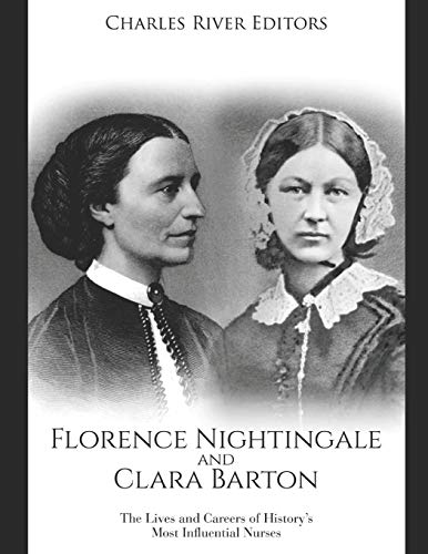 Florence Nightingale and Clara Barton