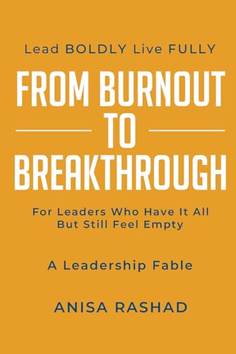 From Burnout to Breakthrough