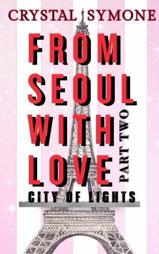 From Seoul With Love Part Two City of Lights