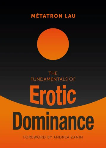 The Fundamentals of Erotic Dominance