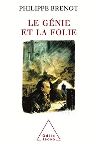 Genius and Madness / Le Génie et la Folie