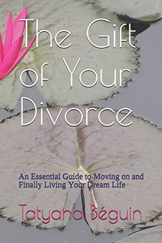 The Gift of Your Divorce