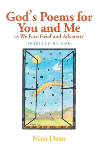 God's Poems for You and Me as We Face Grief and Adversity
