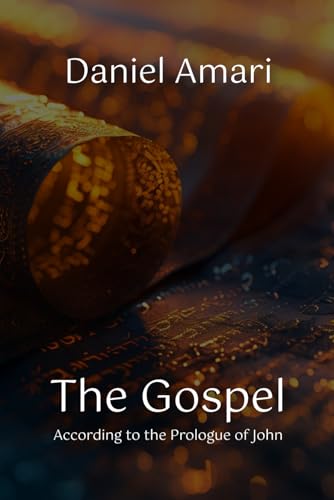 The Gospel According to the Prologue of John