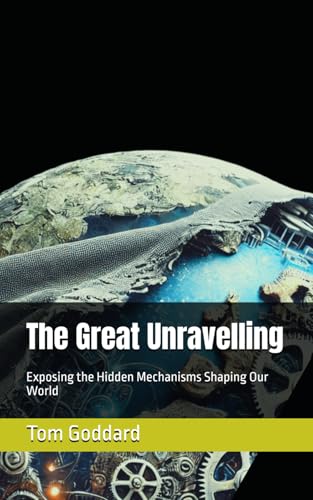 The Great Unravelling