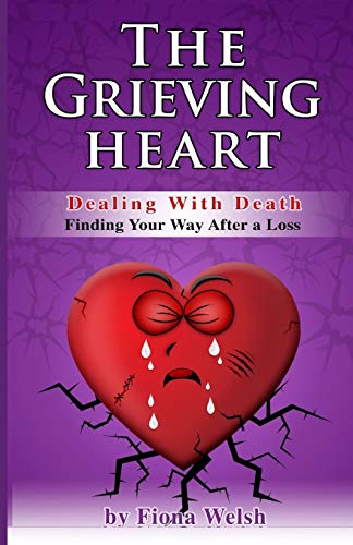 The Grieving Heart - Dealing with Death